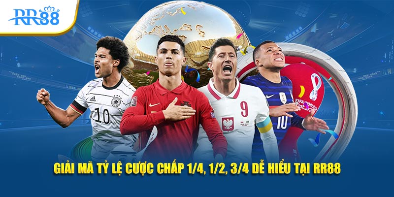 giải mã tỷ lệ cược chấp 1/4,1/2,3/4 dễ hiểu tại KUBET
